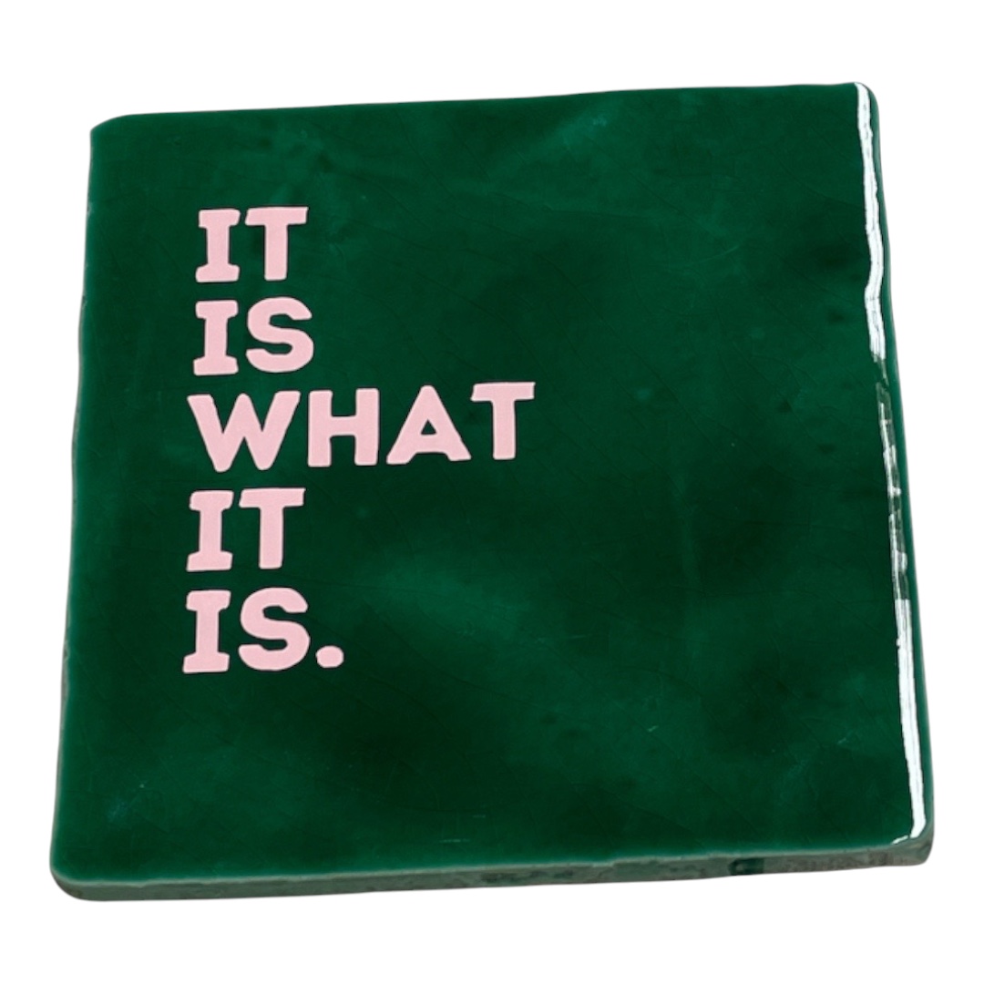Tegeltje met It is what it is | Divers - Afbeelding 8