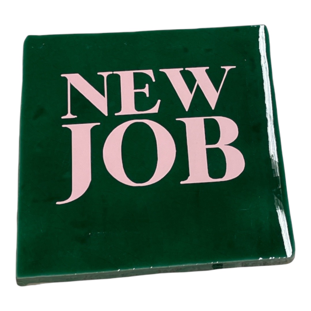 Tegeltje met New Job | Divers - Afbeelding 6