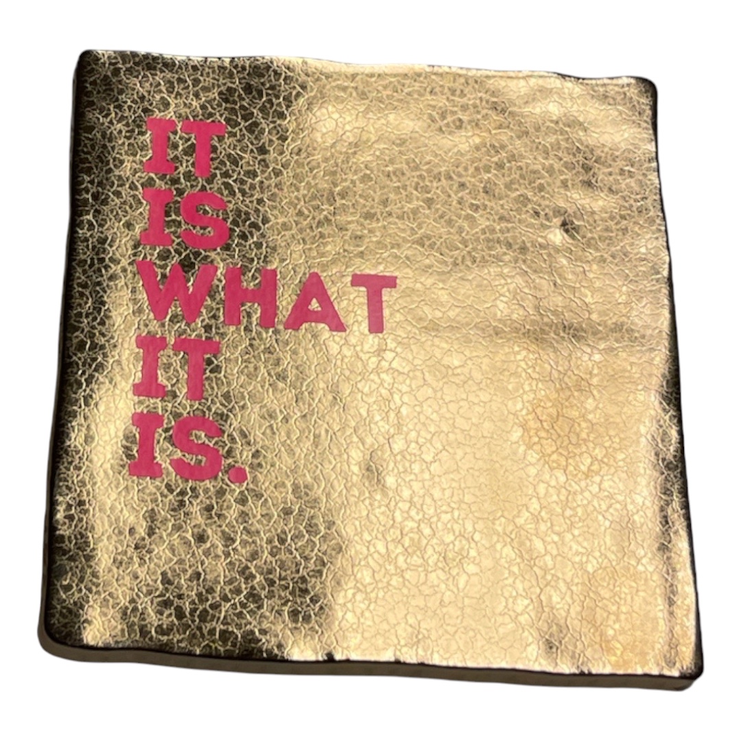 Tegeltje met It is what it is | Divers - Afbeelding 7