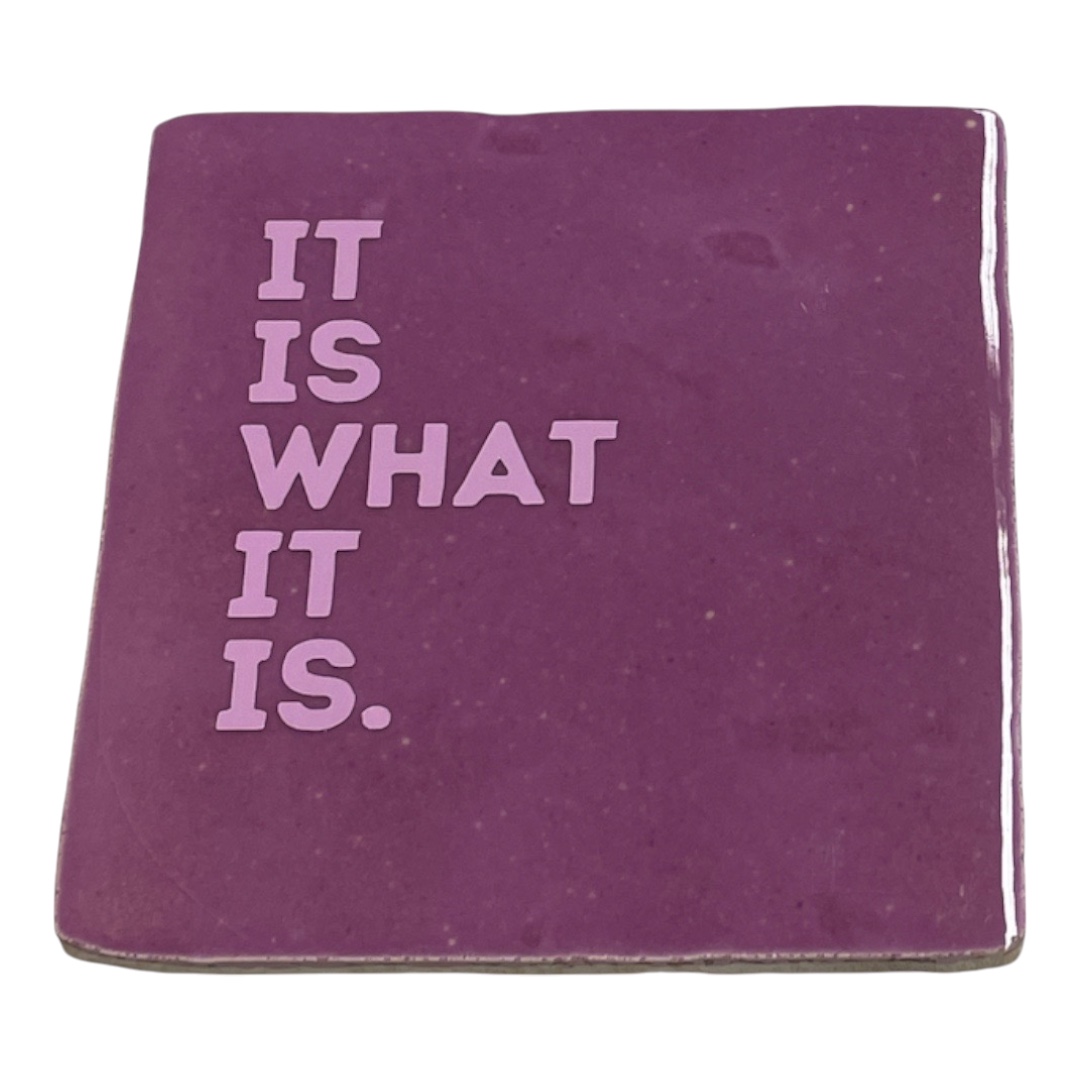 Tegeltje met It is what it is | Divers - Afbeelding 6