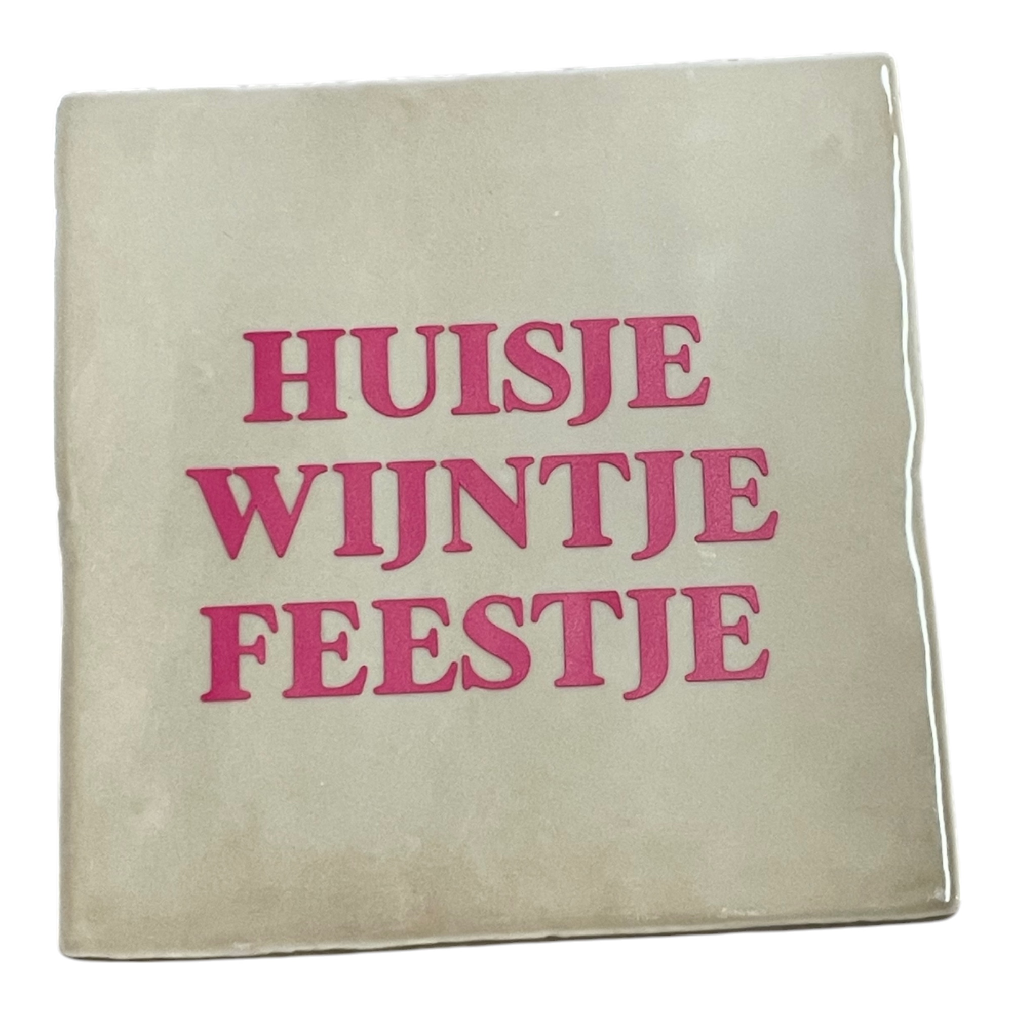 Tegeltje | Zelf samenstellen | Huisje Wijntje Feestje - Afbeelding 8