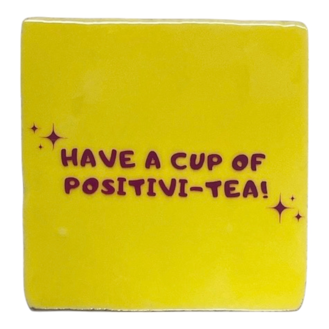 Tegeltje | Zelf samenstellen | Have a cup of positivi tea - Afbeelding 3