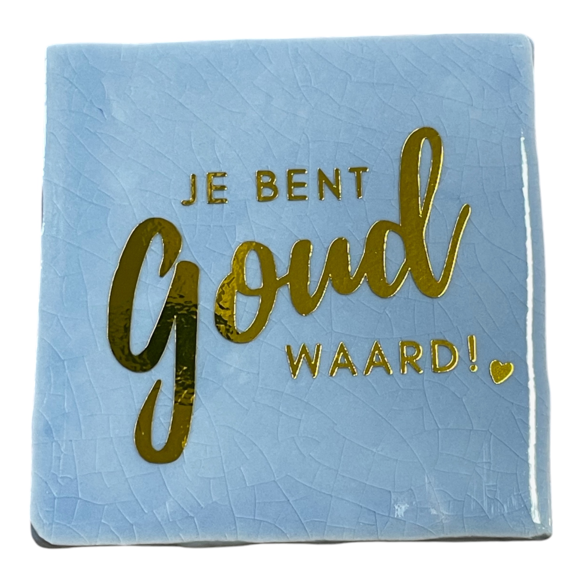 Tegeltje | Zelf samenstellen | Je bent goud waard - Afbeelding 5