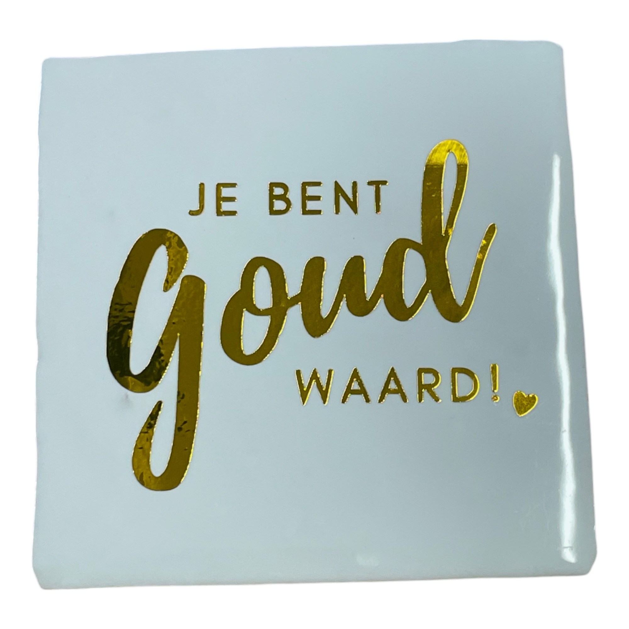 Tegeltje | Zelf samenstellen | Je bent goud waard - Afbeelding 3