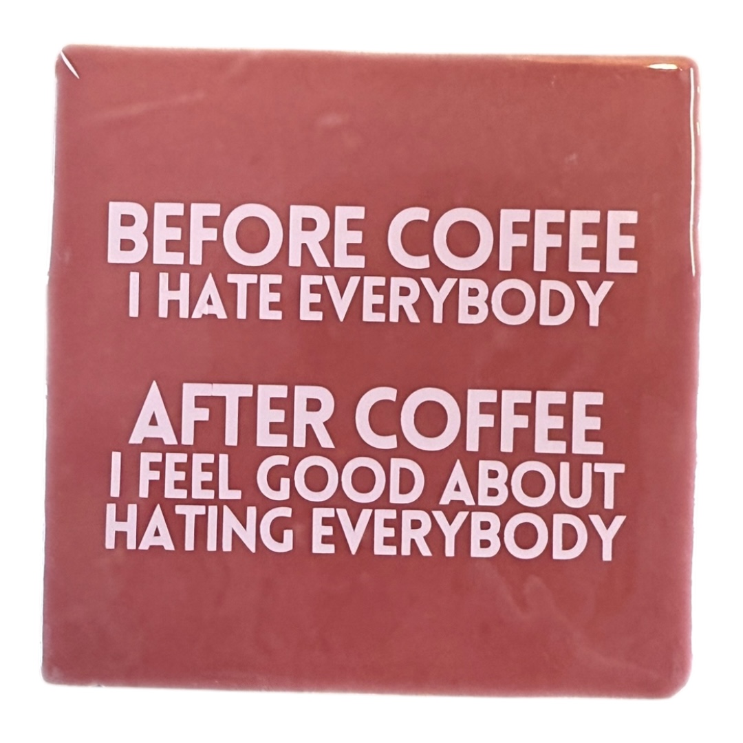 Tegeltje | Zelf samenstellen | Before coffee.. everybody - Afbeelding 3