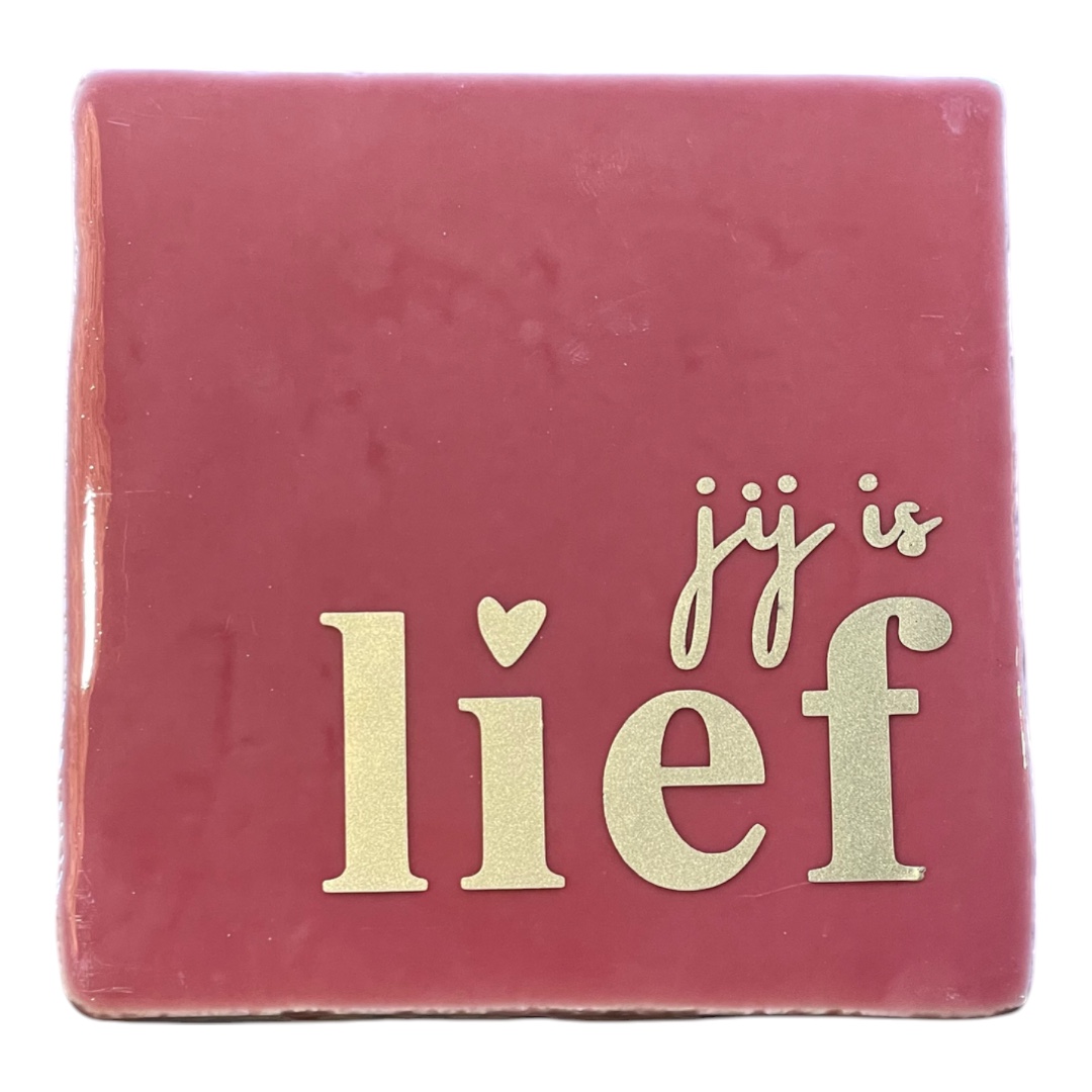 Tegeltje | Zelf samenstellen | Jij is lief - Afbeelding 3